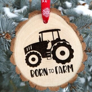 Wooden Christmas Ornament Born to Farm, Green Tractor, John Deere, International, 2020, Farm Life, Free Personalization