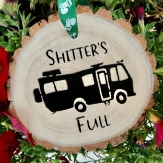 Wooden Christmas Ornament Shitter's Full, Christmas Ornament, Aspen, Rustic Ornament, Hand Finished, Cousin Eddie, National Lampoon Vacation