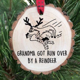 Grandma Got Run Over by a Reindeer Wooden Christmas Eve Ornament, SVG, Elmo & Patsy, New Grandpa Gift, Family Reunion, Free Personalization