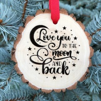 Love You to the Moon and Back Wooden Christmas Ornament, Wood Slice, Guess How Much I Love You, Boyfriend Girl Gift, Free Personalization