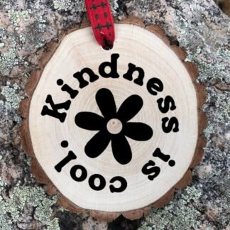Kindness is Cool Wooden Slice Christmas Ornament, Hold the Door, Please Thank You, Humble and Kind, Demby, Be Generous, Free Personalization