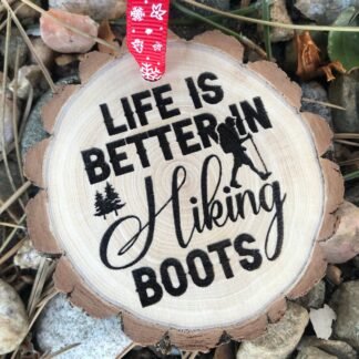 Life is Better in Hiking Boots Wooden Christmas Ornament Summer Camp, Custom Ornament, Aspen Log, Family Camp, Sleepaway Camp, YMCA