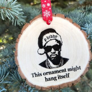 This Ornament Might Hang Itself Wooden Christmas Ornament, P Diddy, Puff Daddy, Epstein, Sean, Funny Christmas, Hilarious, Ridiculous, Laugh