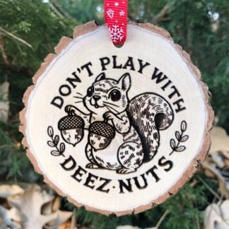 Deez Nuts Funny Christmas Ornament, Novelty, Balls, Dr. Dre, Squirrel, Internet Meme, Prank, Gag Gift, Novelty, Wacky, Comical, Deeez Nuuuts