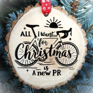 All I Want for Christmas is a New PR, Cyclist Club Gift, Bike Ornament, SVG, Boyfriend Gift, Strava, Personal Record, Peloton, Chainring